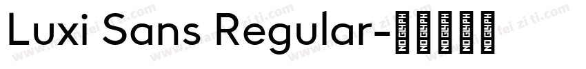 Luxi Sans Regular字体转换